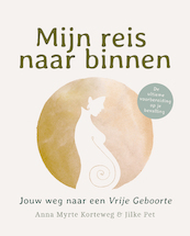 Mijn reis naar binnen - Anna Myrte Korteweg, Jilke Pet (ISBN 9789492783172)
