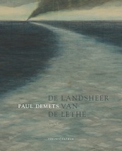 De landsheer van de Lethe - Paul Demets (ISBN 9789056554392)