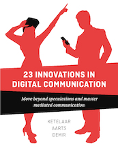 26 Innovations in Digital Communication - Paul Ketelaar, Jan Aarts, Sanne Demir (ISBN 9789063695187)