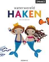 Waterwereld haken - Bas den Braver (ISBN 9789043921244)