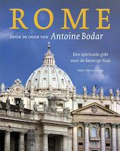 Rome door het oog van Antoine Bodar - Antoine Bodar (ISBN 9789025901882)