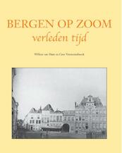 Bergen op Zoom - Willem van Ham, Cees Vanwesenbeeck (ISBN 9789038924175)