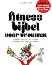 Fitnessbijbel voor vrouwen - Marije De Vries (ISBN 9789079142170)