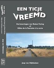 Een ticje vreemd - Jaap van Dijkhuizen (ISBN 9789492020024)
