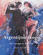Argentijnse tango - Johan Meijering (ISBN 9789089547903)