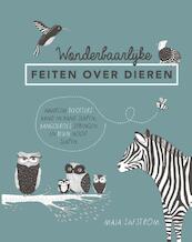 Wonderbaarlijke feiten over dieren - Maja Säfström (ISBN 9789460581939)