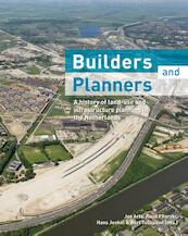 Builders and planners - Jos Arts, Ruud Filarski, Hans Jeekel, Bert Toussaint (ISBN 9789463010313)