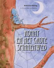 Ronny en het grote spinnenweb - Anthonie Holslag (ISBN 9789081812184)