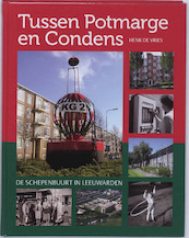 Tussen Potmarge en Condens - H. de Vries (ISBN 9789033007699)