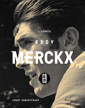1969 - L'année Eddy Merckx - Johny Vansevenant (ISBN 9789401464017)