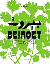 Beiroet op tafel - Merijn Tol (ISBN 9789038806969)