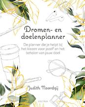 Dromen- en doelenplanner - Judith Noordzij (ISBN 9789000372317)