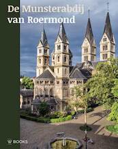 800 jaar Munsterabdij Roermond - (ISBN 9789462583795)