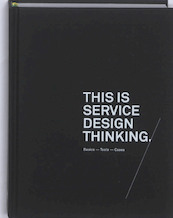 This Is Service Design Thinking - Jakob Schneider, Marc Stickdorn (ISBN 9789063692568)