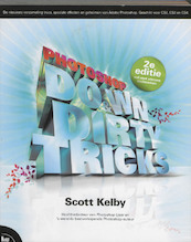 Photoshop Down & Dirty tricks - Scott Kelby (ISBN 9789043018463)