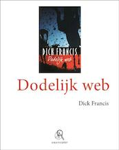 Dodelijk web - grote letter - Dick Francis (ISBN 9789029580045)