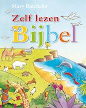 Zelf lezen Bijbel - M. Batchelor, Mary Batchelor, Penny Boshoff (ISBN 9789033831164)