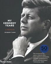 My Kennedy Years: A Memoir - Jacques Lowe (ISBN 9780500516799)