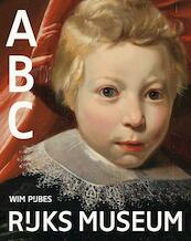 Rijksmuseum ABC for little people - Wim Pijbes (ISBN 9789047616955)