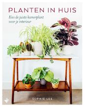 Planten in huis - Sophie Lee (ISBN 9789022334065)