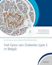 Het epos van diabetes type 1 in België - (ISBN 9789044135251)
