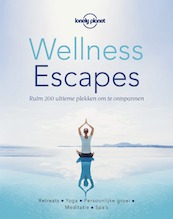 Wellness Escapes - (ISBN 9789000363988)