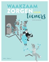 Waakzaam zorgen voor tieners - Sven Bussens (ISBN 9789089319364)