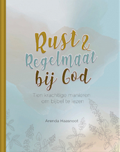 Rust en regelmaat bij God - Arenda Haasnoot (ISBN 9789492831231)