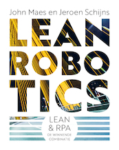 Lean Robotics - John Maes, Jeroen Schijns (ISBN 9789492790255)
