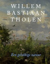 Willem Bastiaan Tholen - Een gelukkige natuur - Marieke Jooren (ISBN 9789068687934)