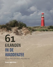 61 eilanden in de Waddenzee - Evert Jan Prins (ISBN 9789056156732)