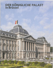 Der Konigliche Palast in Brussel - Irene Smets (ISBN 9789055447862)