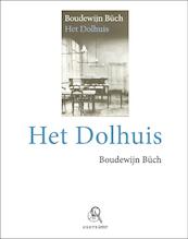 Het dolhuis Grote letter - Boudewijn Büch (ISBN 9789029579469)