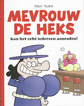 Mevrouw de Heks - Alex Turk (ISBN 9789078753148)