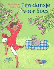 Een dansje voor Soes - Anne Takens (ISBN 9789043703383)