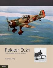 Fokker D.21 - Peter de Jong (ISBN 9789086160990)