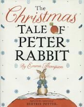 The Christmas Tale of Peter Rabbit - Emma Thompson (ISBN 9780723271154)
