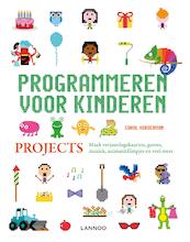 Programmeren voor kinderen - projects - John Woodcock (ISBN 9789401440424)
