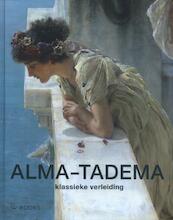 Alma-Tadema - Elizabeht Prettelohn (ISBN 9789462581722)