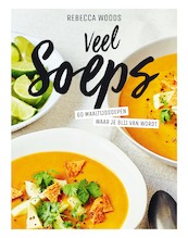 Veel soeps - Rebecca Woods (ISBN 9789000367207)