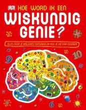 Hoe word ik een wiskundig genie? - Mike Goldsmith (ISBN 9789059085213)