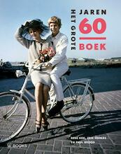 Het grote jaren 60 boek - Paul Brood, Rene Kok, Erik Somers (ISBN 9789066307742)