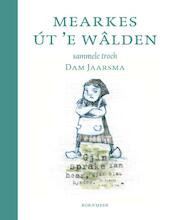 Mearkes ut 'e Walden - Dam Jaarsma (ISBN 9789056153250)