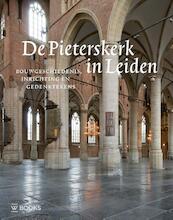 De Pieterskerk in Leiden - (ISBN 9789085260578)
