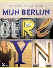 Mijn Berlijn - Marjolein van der Kolk (ISBN 9789401604529)