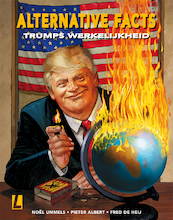 Alternative Facts - Trumps werkelijkheid - Noël Ummels, Pieter Albert (ISBN 9789088864421)