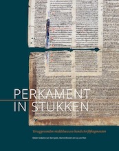 Perkament in stukken - Bart Jaski, Marco Mostert, Kaj van Vliet (ISBN 9789087047429)