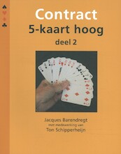Contract 5-kaart hoog deel 2 - Jacques Barendregt (ISBN 9789491761454)