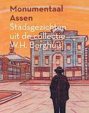 Monumentaal Assen - Annemiek Rens, Martin Hiemink (ISBN 9789023256304)