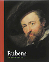 Rubens in Antwerpen - Irene Smets (ISBN 9789055448494)